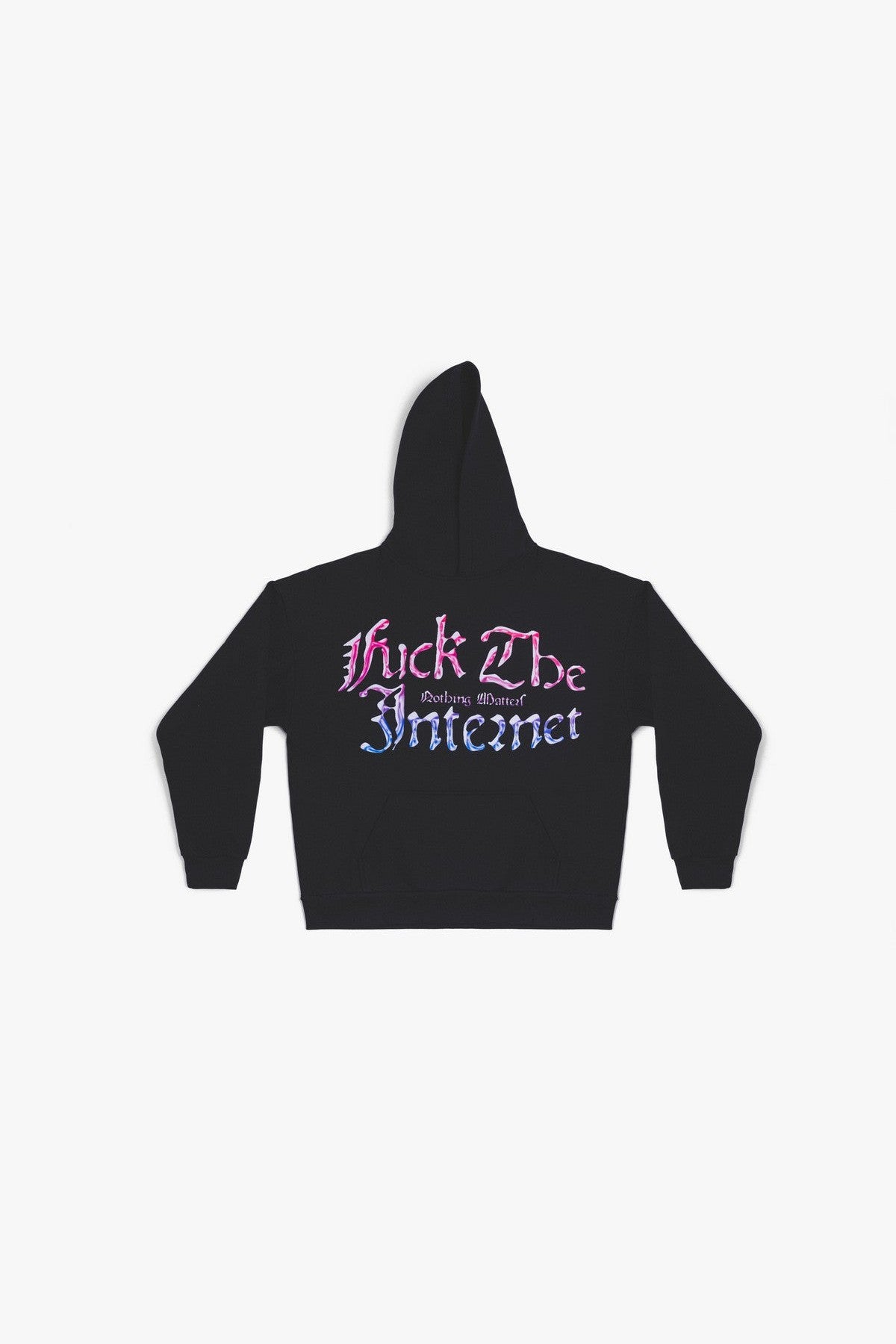 Nothing Matters Hoodie